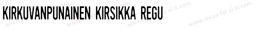 Kirkuvanpunainen kirsikka Regular字体转换